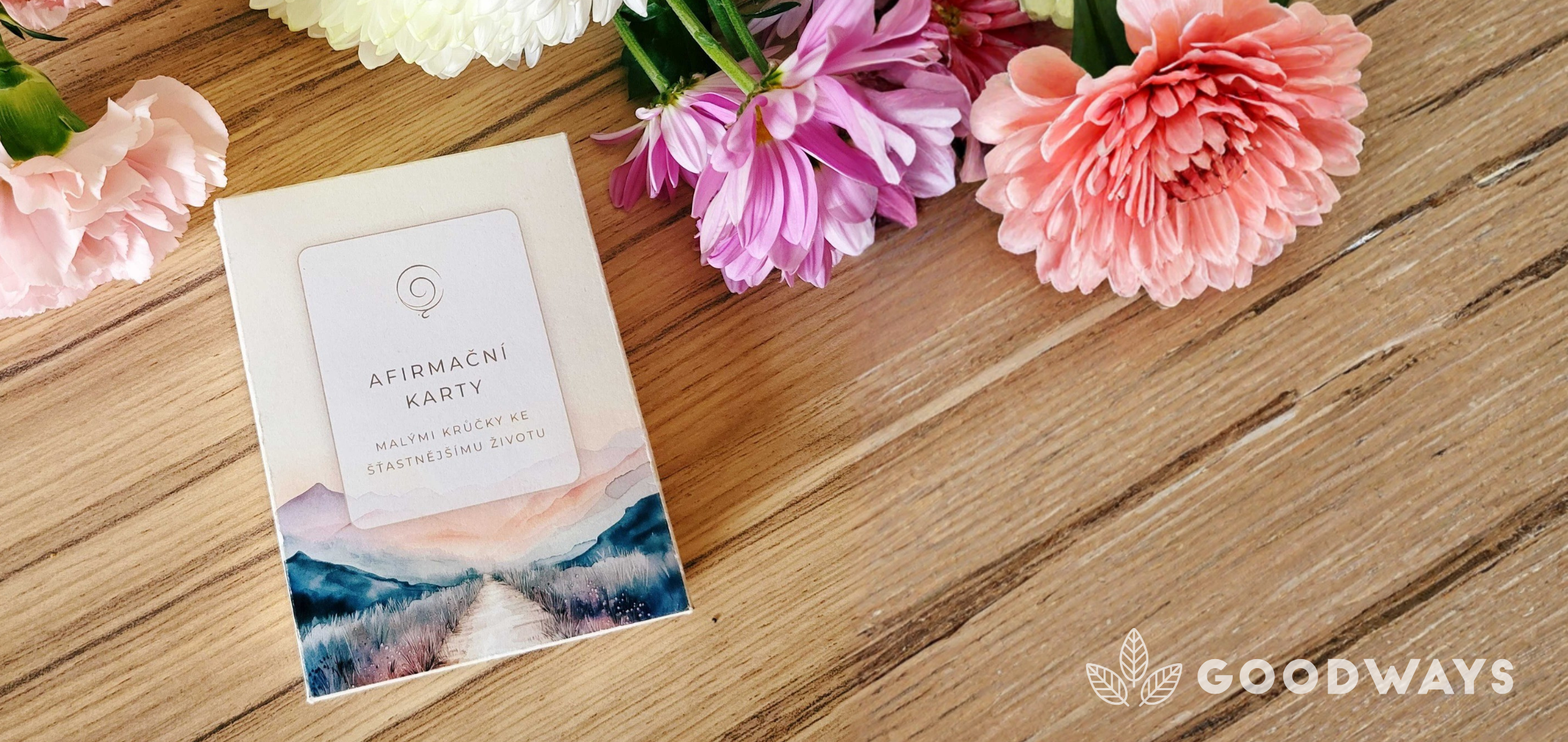 Afirmační karty – cesta k radosti, klidu a sebelásce